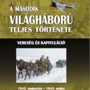 A második világháború teljes története - 5. Kötet - Vereség és kapituláció kép