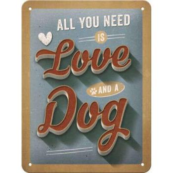 All You Need Is LOVE And A DOG - Fémtábla kép