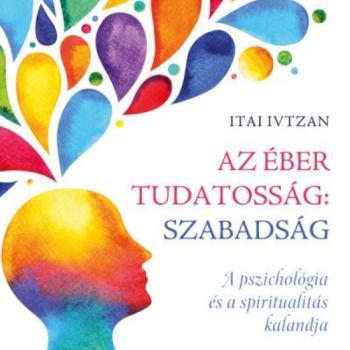 Az éber tudatosság - Szabadság kép