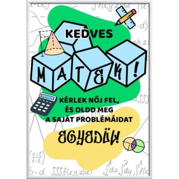 Falikép – Kedves Matek! Kérlek oldd meg a problémáidat...módosíth... kép