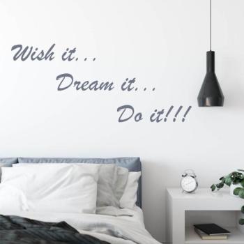 Falmatrica idézet - Wish it, dream it, do it... kép