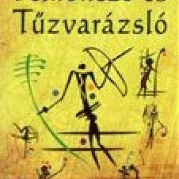 Felhőnéző és Tűzvarázsló - indián dalok, imák, versek kép