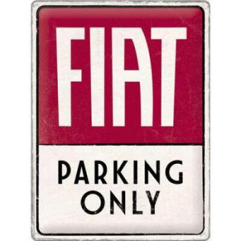 FIAT Parking Only Fémtábla kép