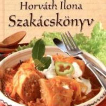 Horváth Ilona - Szakácskönyv (szállítási sérült) kép