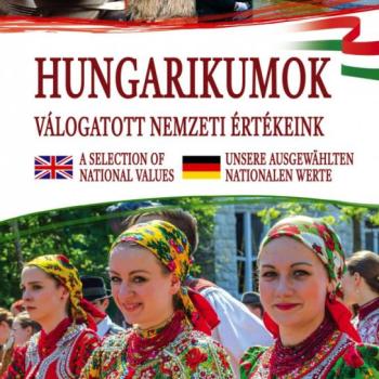 Hungarikumok - válogatott nemzeti értékeink kép