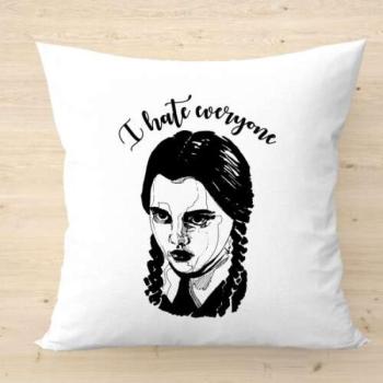 I hate everyone!- Wednesday Addams/ párnahuzat kép