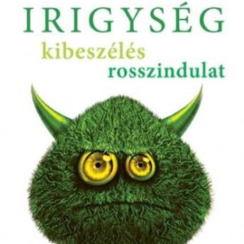 Irigység, kibeszélés, rosszindulat - Értsük meg, hogy ne gyengítsen! kép