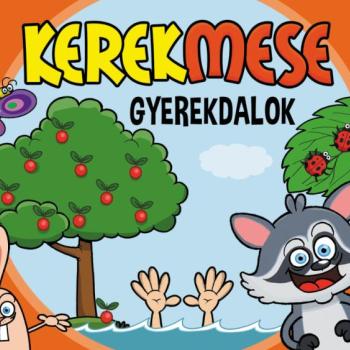 Kerekmese: Gyerekdalok kép