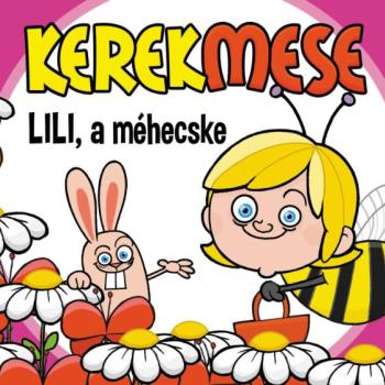 Kerekmese: Lili a méhecske kép