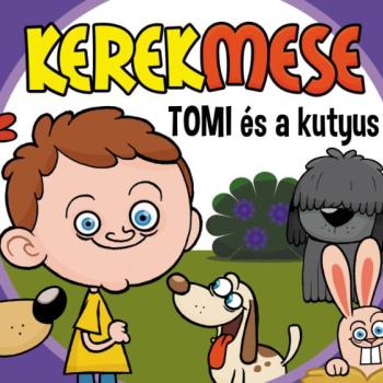 Kerekmese: Tomi és a kutyus kép