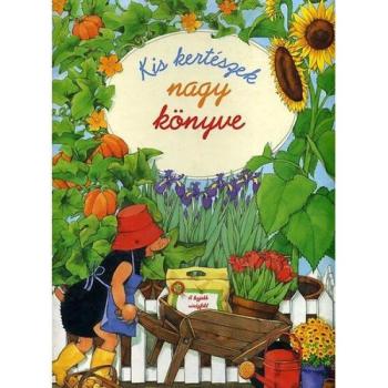 Kis kertészek nagy könyve / Szállítási sérült / kép