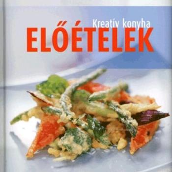 Kreatív Konyha: Előételek kép