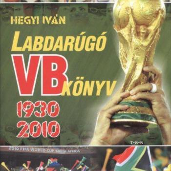 Labdarúgó VB könyv 1930-2010 /Szállítási sérült/ kép