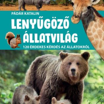 Lenyűgöző állatvilág - 120 érdekes kérdés az állatokról kép