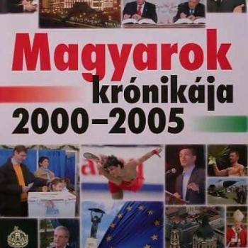 Magyarok krónikája 2000-2005 /Szállítási sérült / kép