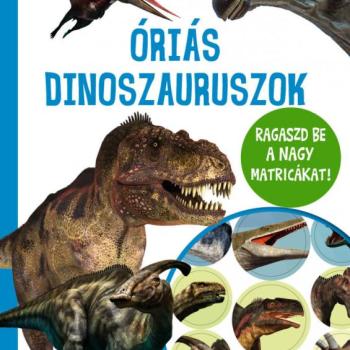 Óriás dinoszauruszok - nagy matricákkal kép