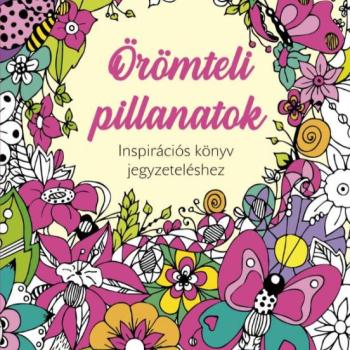 Örömteli pillanatok - Inspirációs könyv jegyzeteléshez kép