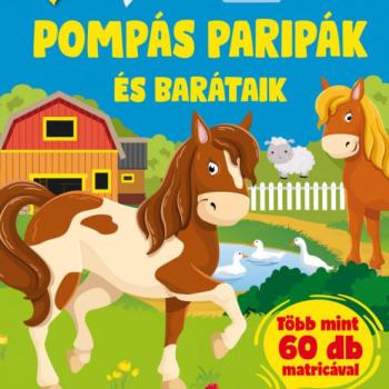 Pompás paripák és barátaik kép