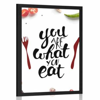 Poszter idézettel  - You are what you eat kép