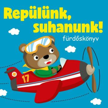 Repülünk, suhanunk! - Fürdőskönyv kép