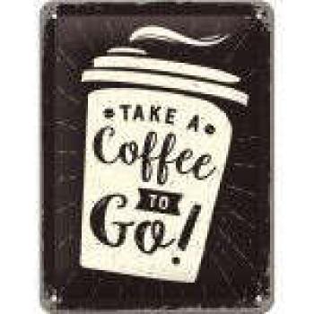 Take A Coffee To Go - Fémtábla kép