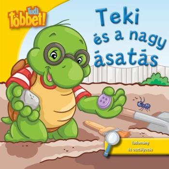 Tudj többet! - Teki és a nagy ásatás kép