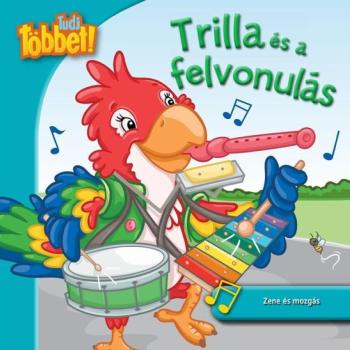 Tudj többet! - Trilla és a felvonulás kép