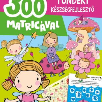 Tündéri készségfejlesztő - 300 matricával kép