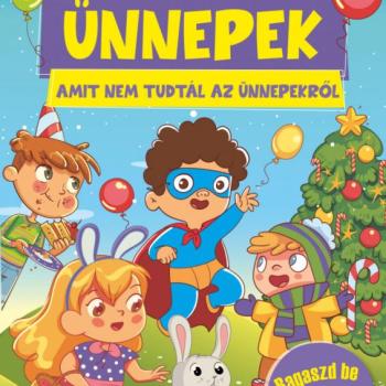 Ünnepek - Amit nem tudtál az ünnepekről kép