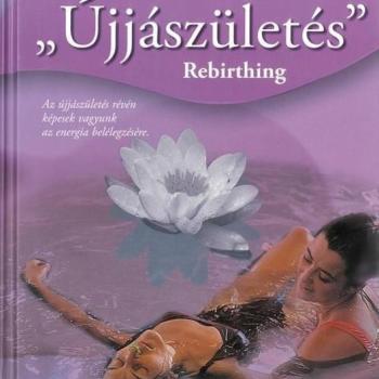 Wellness: &quot;Újjászületés&quot; /Szállítási sérült/ kép